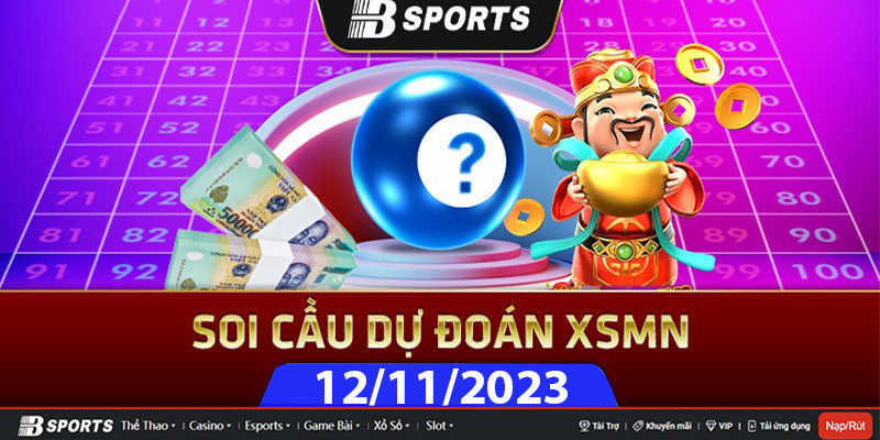 Soi cầu XSMN 12/11/2023 chủ nhật có đài nào tham gia? Soi cầu XSMN 12/11/2023 chủ nhật có đài nào tham gia?